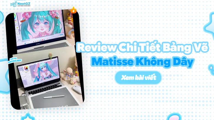 Review Chi Tiết Bảng Vẽ Matisse Không Dây: Giải Pháp Hoàn Hảo Cho Digital Artist