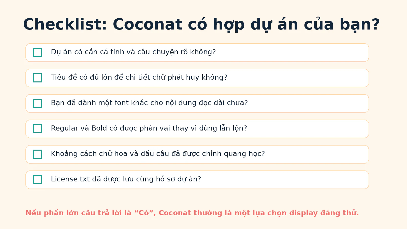 Checklist đánh giá Coconat có phù hợp với dự án dựa trên cá tính, kích thước tiêu đề, font đọc dài, kerning và giấy phép.