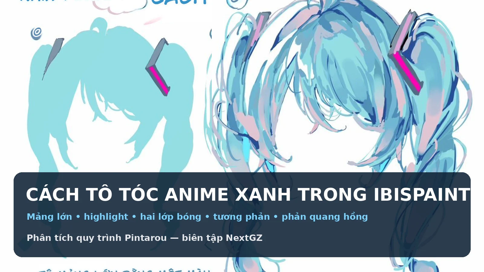 Cách tô tóc anime xanh trong IbisPaint theo quy trình Pintarou: Từ mảng nền đến phản quang hồng